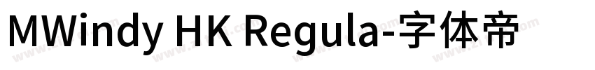 MWindy HK Regula字体转换